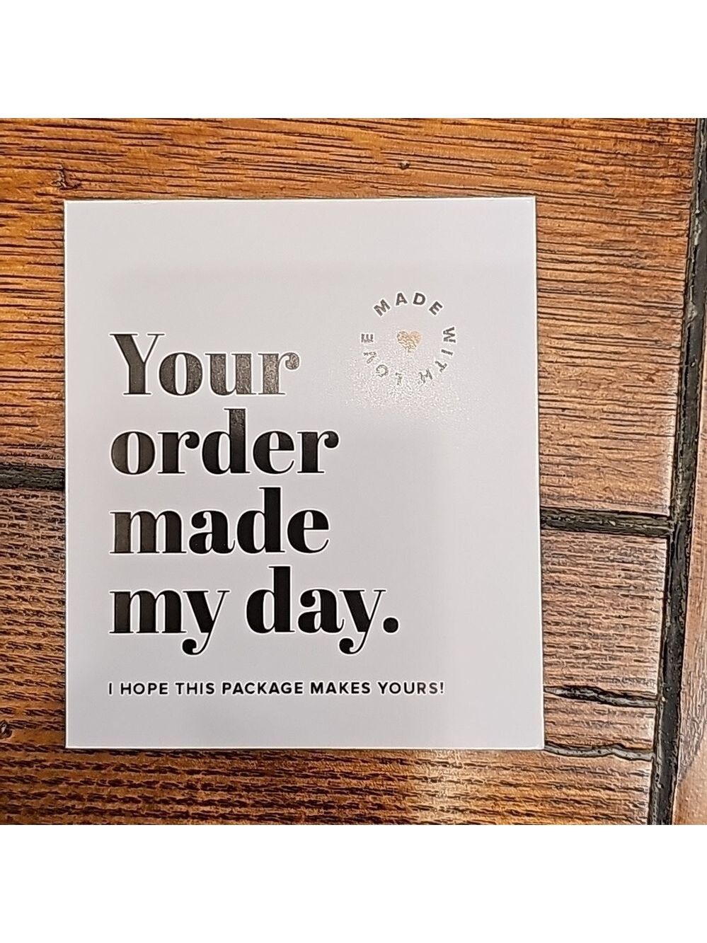 Your order made my day cards